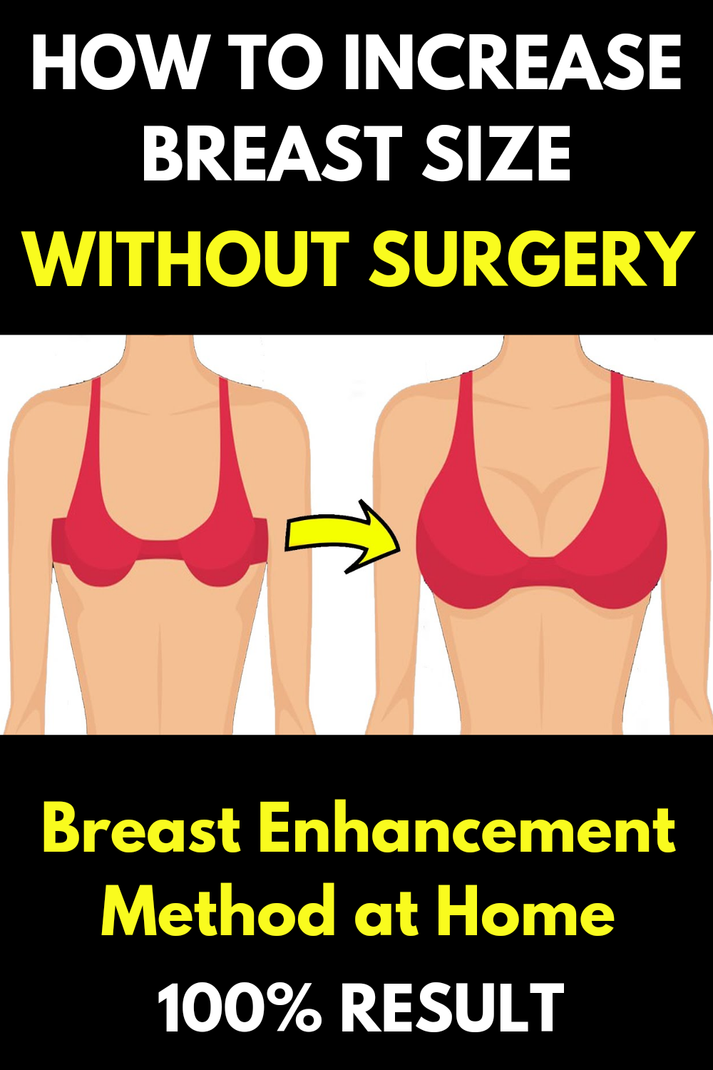 How to Increase Breast Size Without Surgery Increase breast size with these  simple and natural tips. Here, you'll find suggestions for foods to eat and  exercises to do. Read these tips before