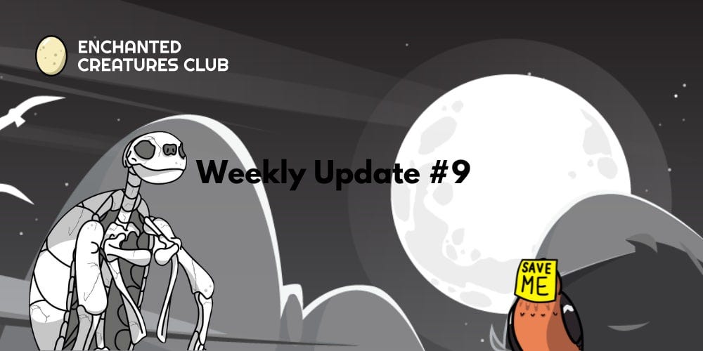 Weekly Update #9. Wednesday, June 15, 2022 | by Enchanted Creatures