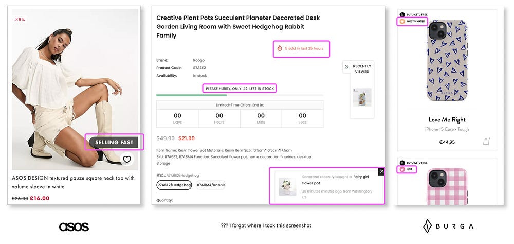 Eexamples of persuasive designs in e-commerce. “Selling fast” “Only two left in stock” “Hot” “Most Popular”