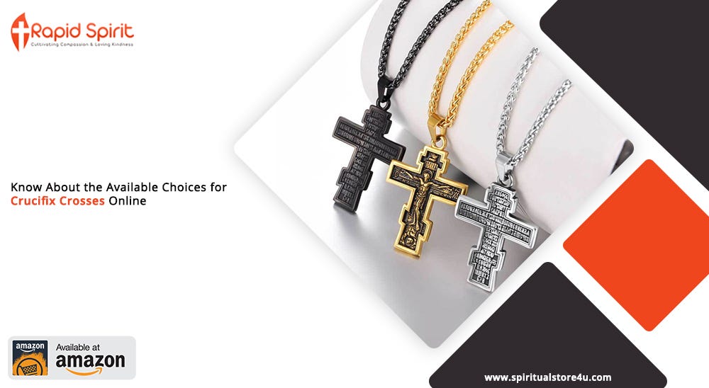 Know About the Available Choices for Crucifix Crosses Online | by ...