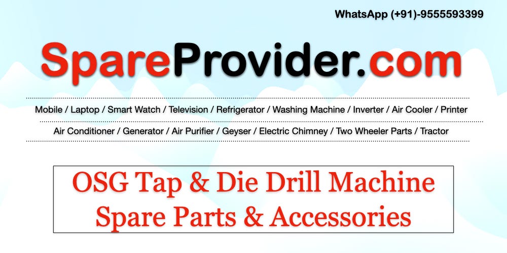 OSG Tap & Die Drill Machine Spare Parts & Accessories Drill Machine