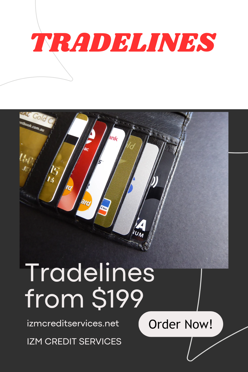 Wholesale Tradelines Wholesale tradelines that we offer have been used