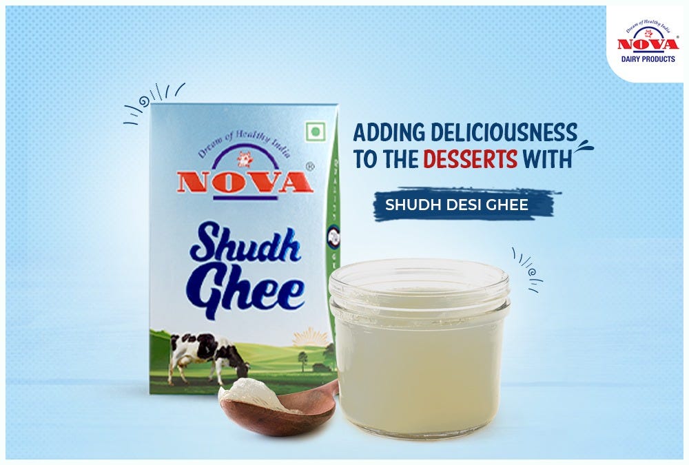 Adding Deliciousness to the Desserts with Shudh Desi Ghee by
