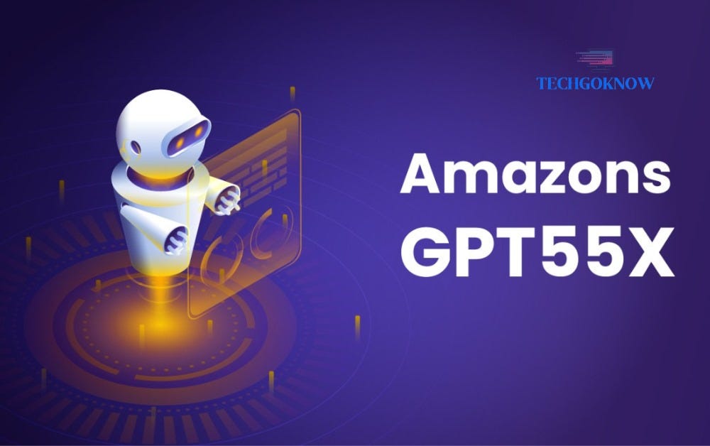 Amazon’s GPT-55X: Exploring the Horizon: