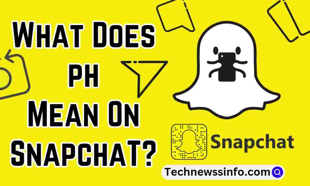What Does Ph Mean On Snapchat