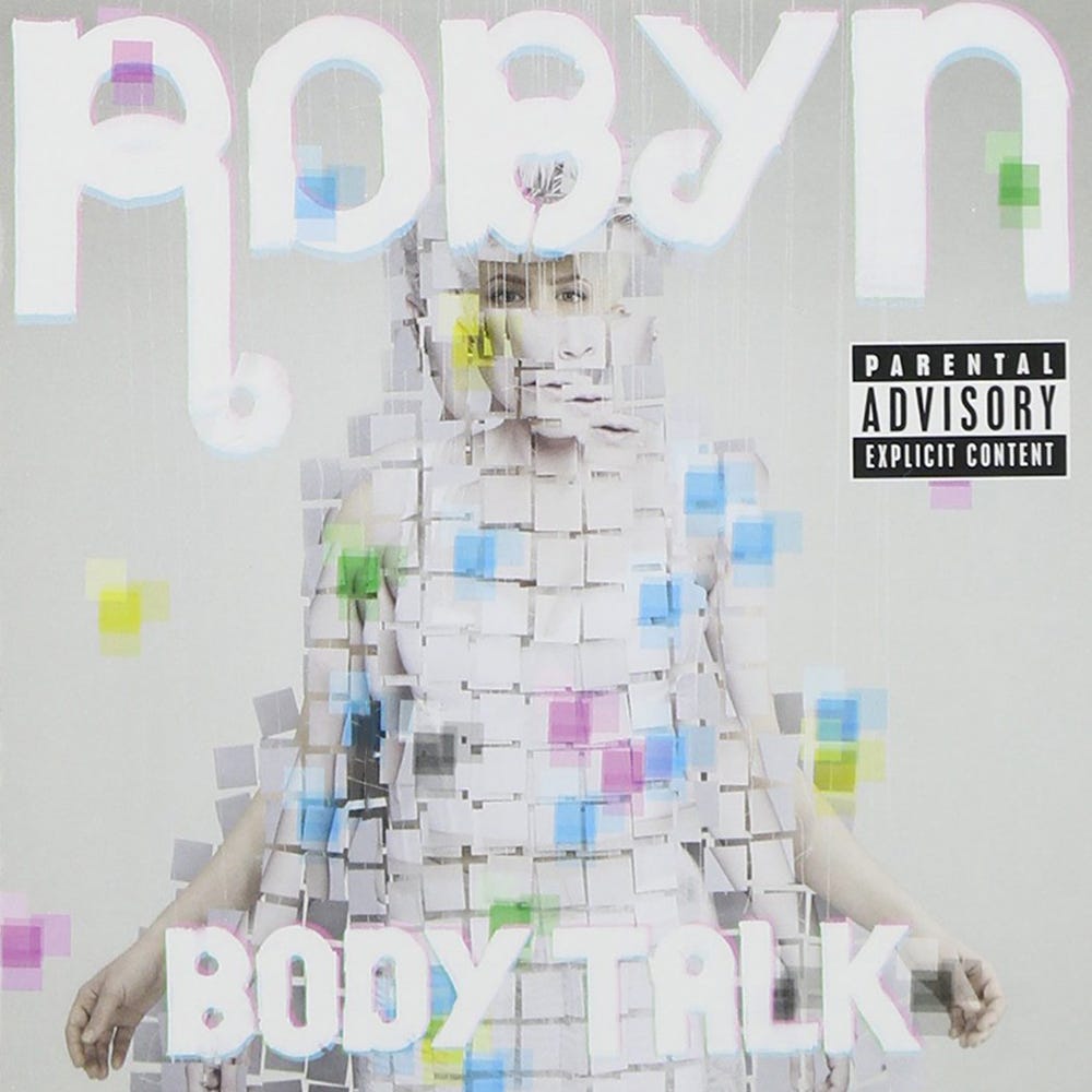 Review #196: Body Talk, Robyn. #196: Body Talk, Robyn | By Karla ...