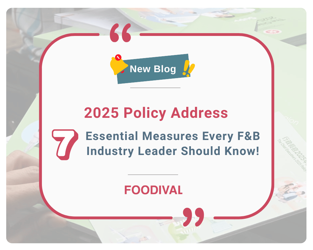 2025 Policy Address: 7 Essential Measures Every F&B Industry Leader Should Know!