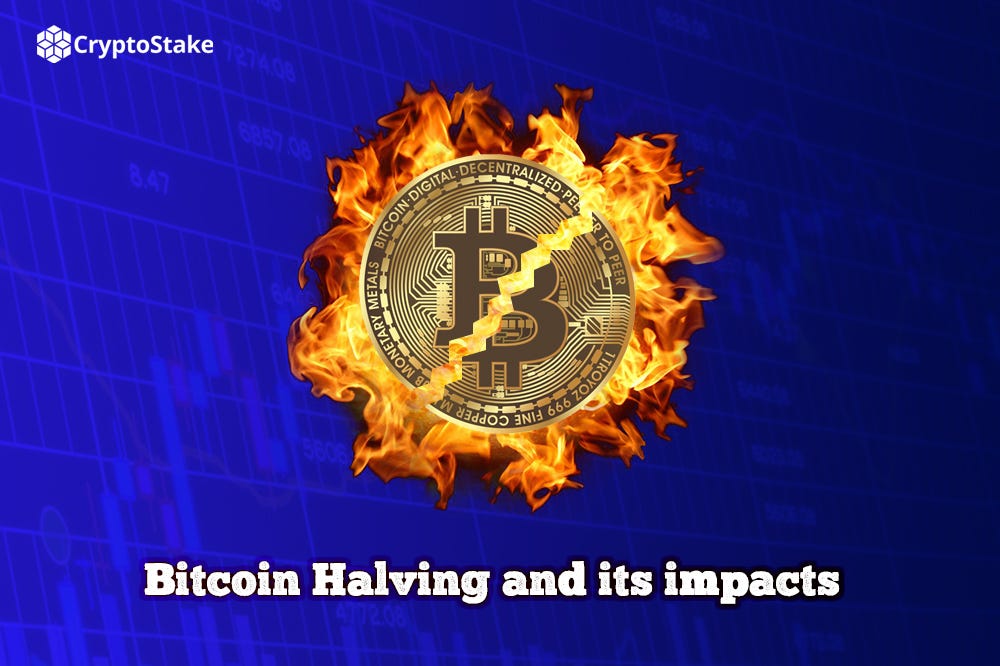 Bitcoin Halving and its impacts. What the Bitcoin halving means for