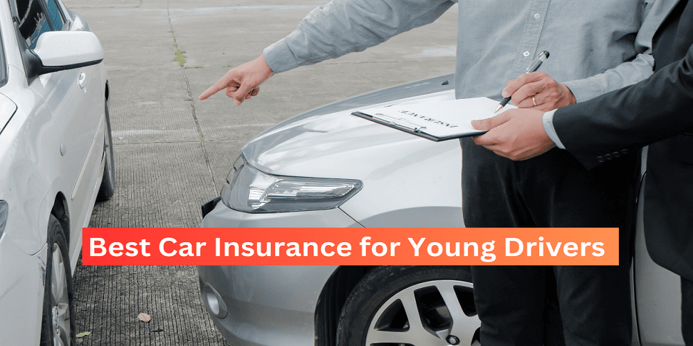 Best Car Insurance Options for Young Drivers