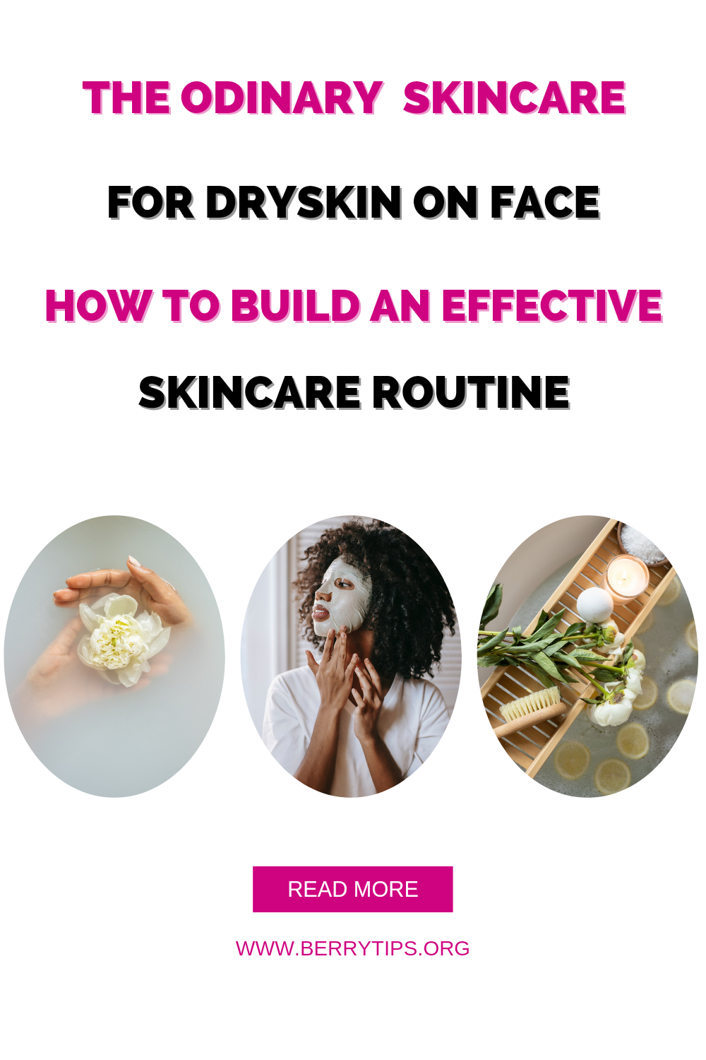 The Ordinary Skincare For Dry Skin On Face How To Build An Effective