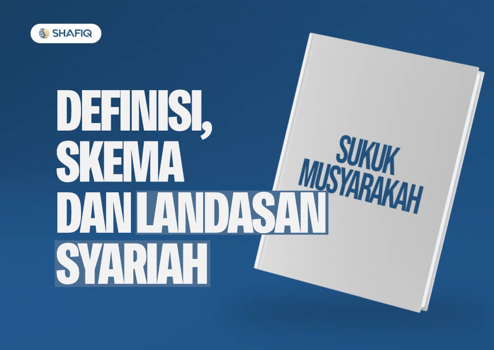 Sukuk Musyarakah : Definisi, Skema dan Landasan Syariah