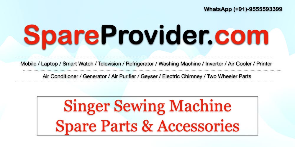 Singer Sewing Machine Spare Parts & Accessories Sewing Machine Parts