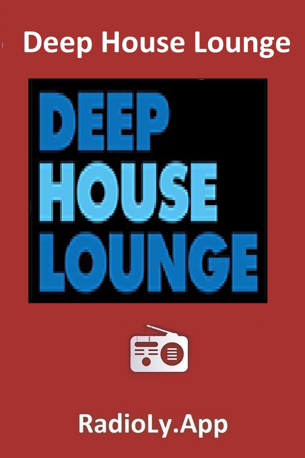 Deep House Lounge- USA Radio Station Online — RadiolyApp - Radioly - Medium
