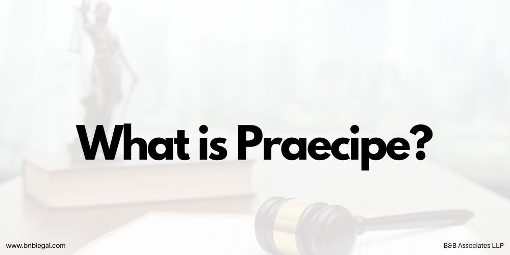 What is Praecipe?. Praecipe is a legal term used in Indian… by B&B Associates LLP Medium