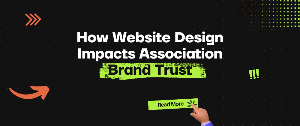 Building Brand Trust Through Strategic Website Design for Associations