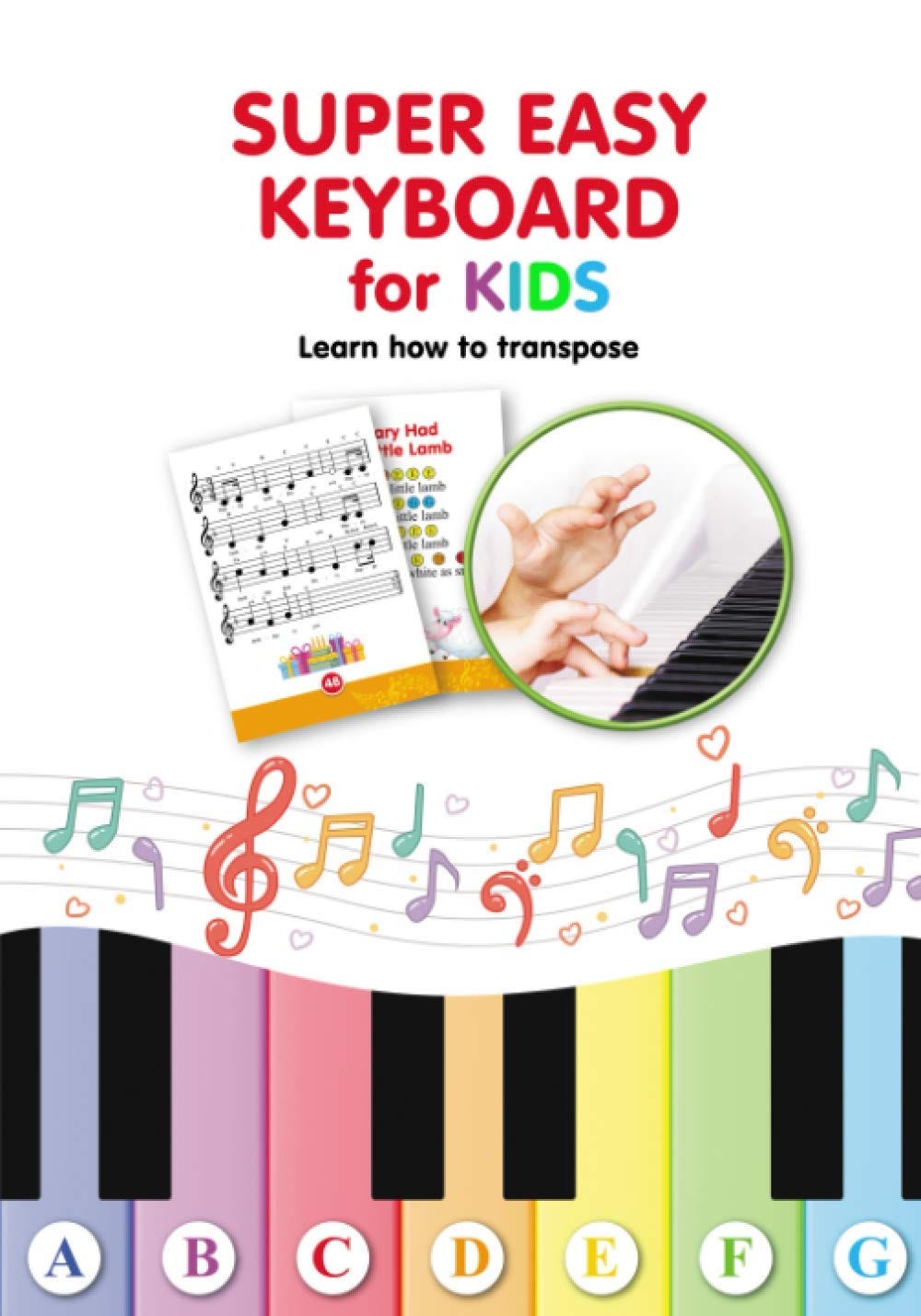 [EPUB[BEST]} Super Easy Keyboard for Kids. Learn How to Transpose