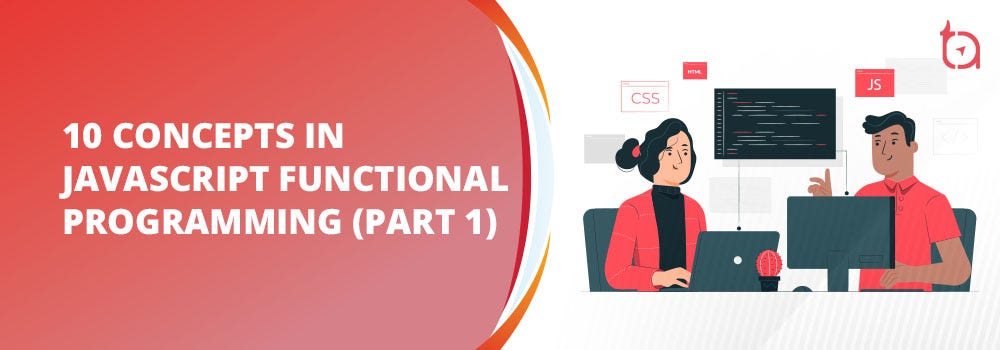 10 Important Concepts in JavaScript Functional Programming for Enhanced ...
