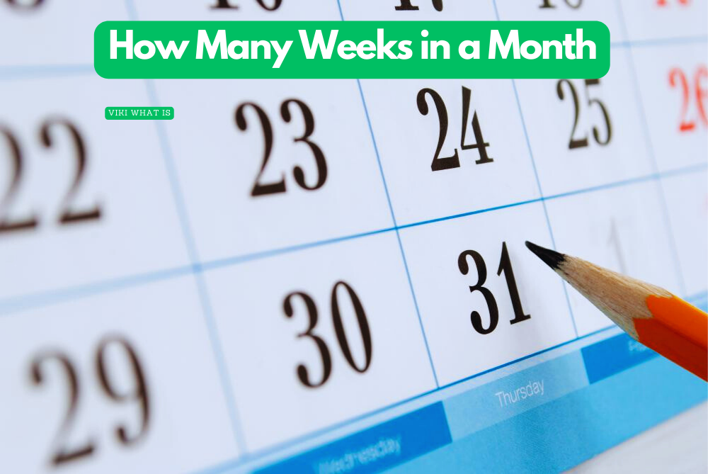 How Many Weeks in a Month Unraveling the Calendar Mystery