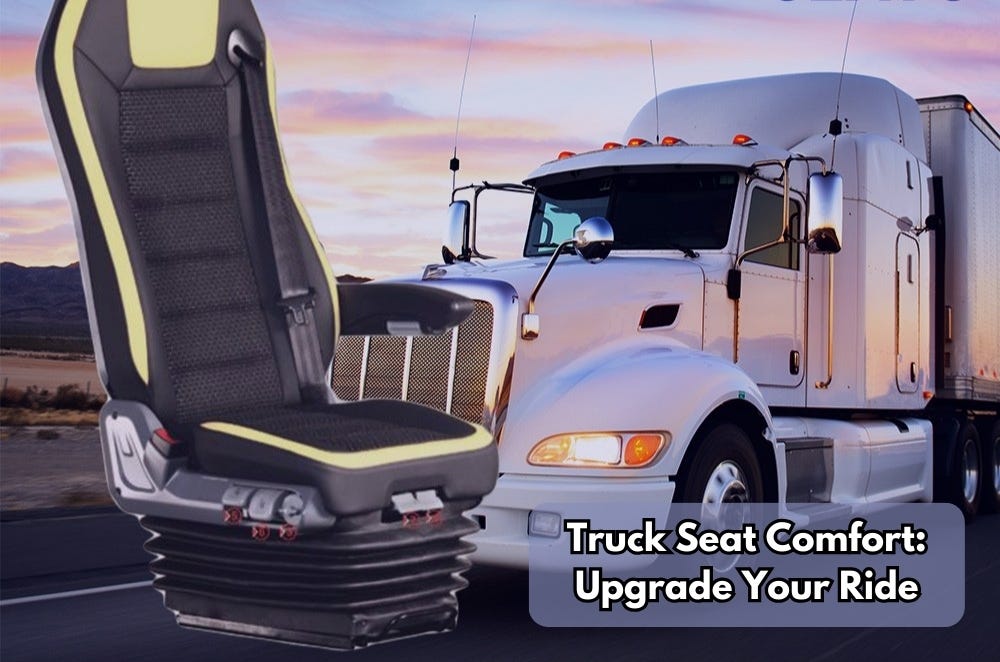 Truck Seat Comfort: Upgrade Your Ride | by Merry Constatius | Mar, 2024 ...