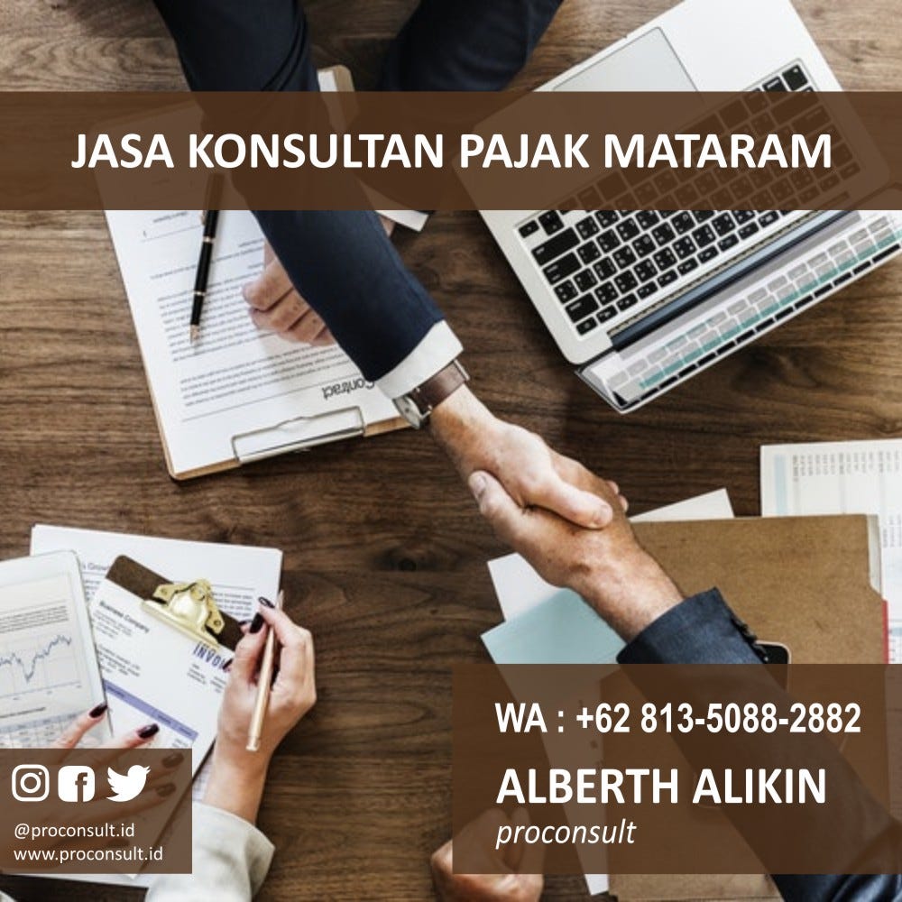 ALBERTH PAJAK 0813–5088–2882, JASA KONSULTAN PAJAK MATARAM