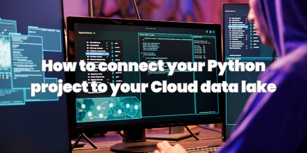 How to connect your Python project to your Cloud data lake by AleaIT