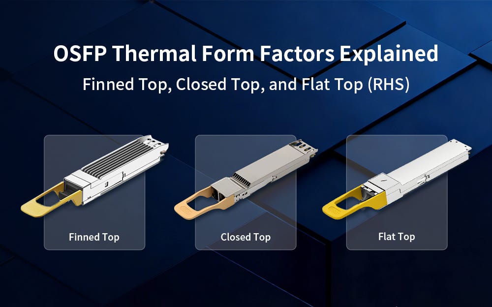 OSFP Thermal Form Factors Explained: Finned Top, Closed Top, and Flat Top (RHS)