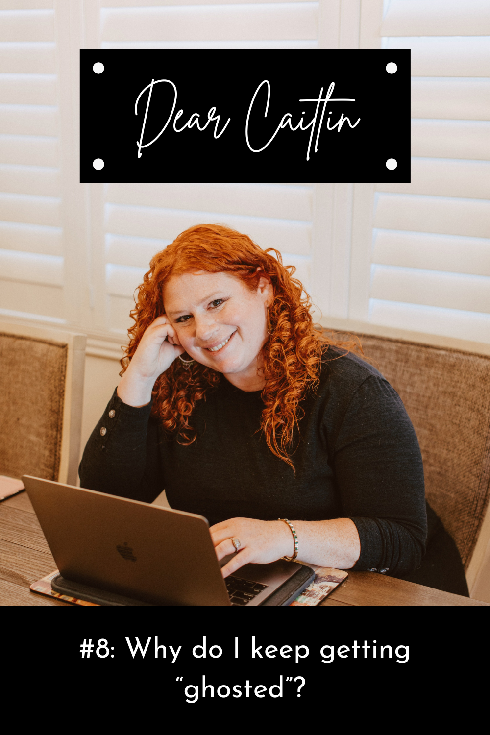 Dear Caitlin №8 Why do I keep getting “ghosted”? by Caitlin Cantor