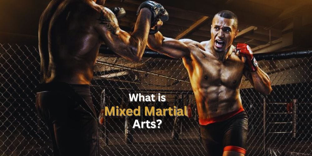 What is Mixed Martial Arts? Dauntless_BJJ Medium