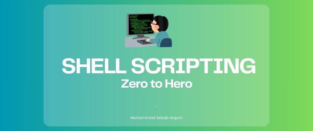 Shell Scripting - Zero To Hero. Shell scripting consists of set of ...
