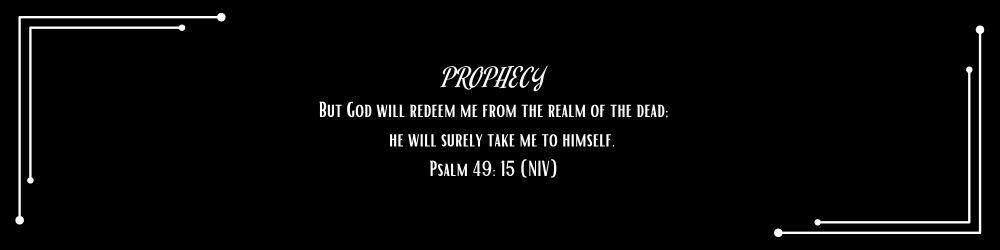 HE CAME TO FULFILL — BURIAL, RESURRECTION, ASCENSION: RESURRECTION PROMISE