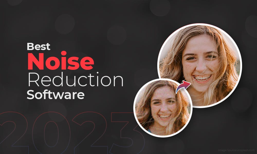 Best Noise Reduction Software in 2023 by Ankit Raj Medium