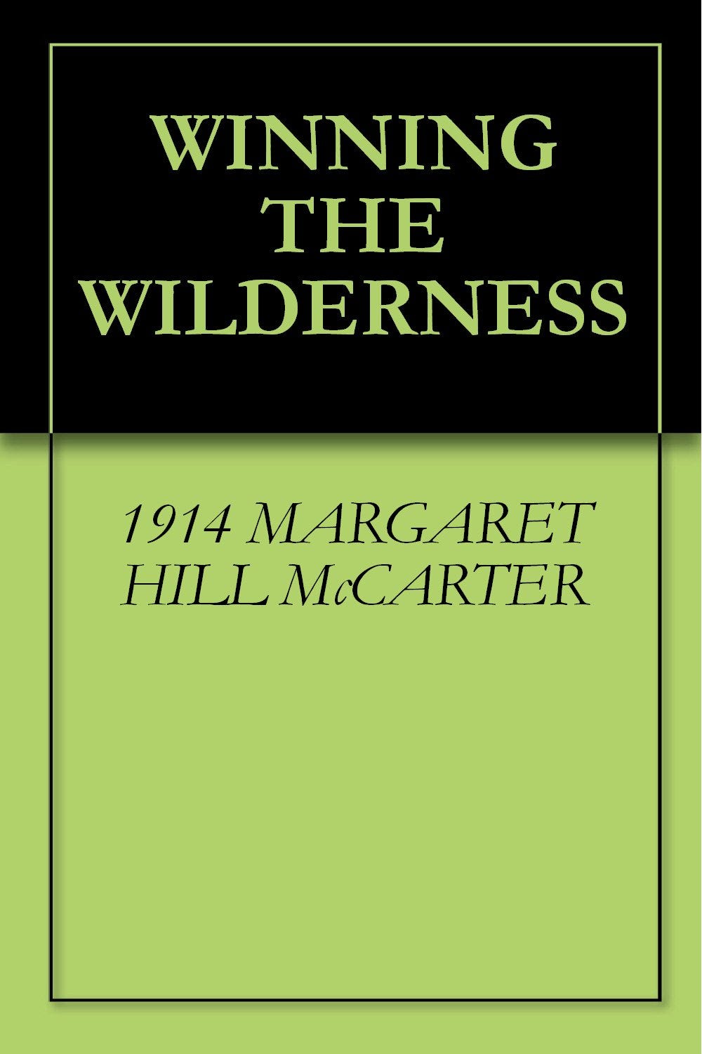 [DOWNLOAD] WINNING THE WILDERNESS by Gabriellajoseph Mar, 2024 Medium