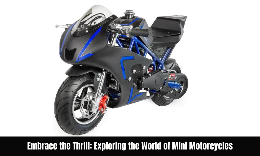 Little Riders: Exploring the World of Kids Motorcycles and Mini