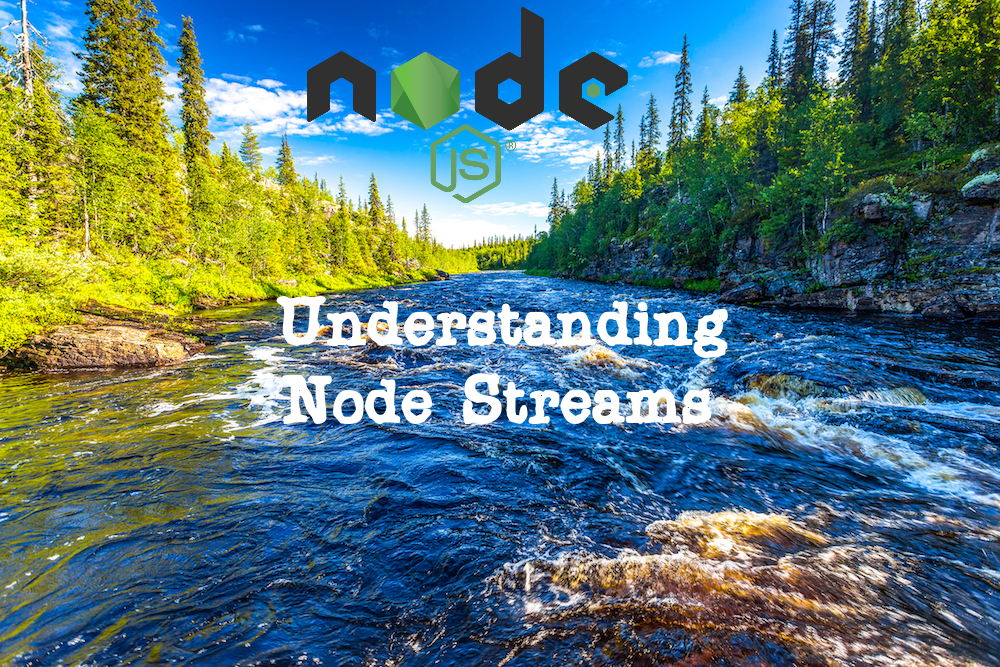 Mastering Node.js Streams: A Deep Dive into the World of Streaming Data 