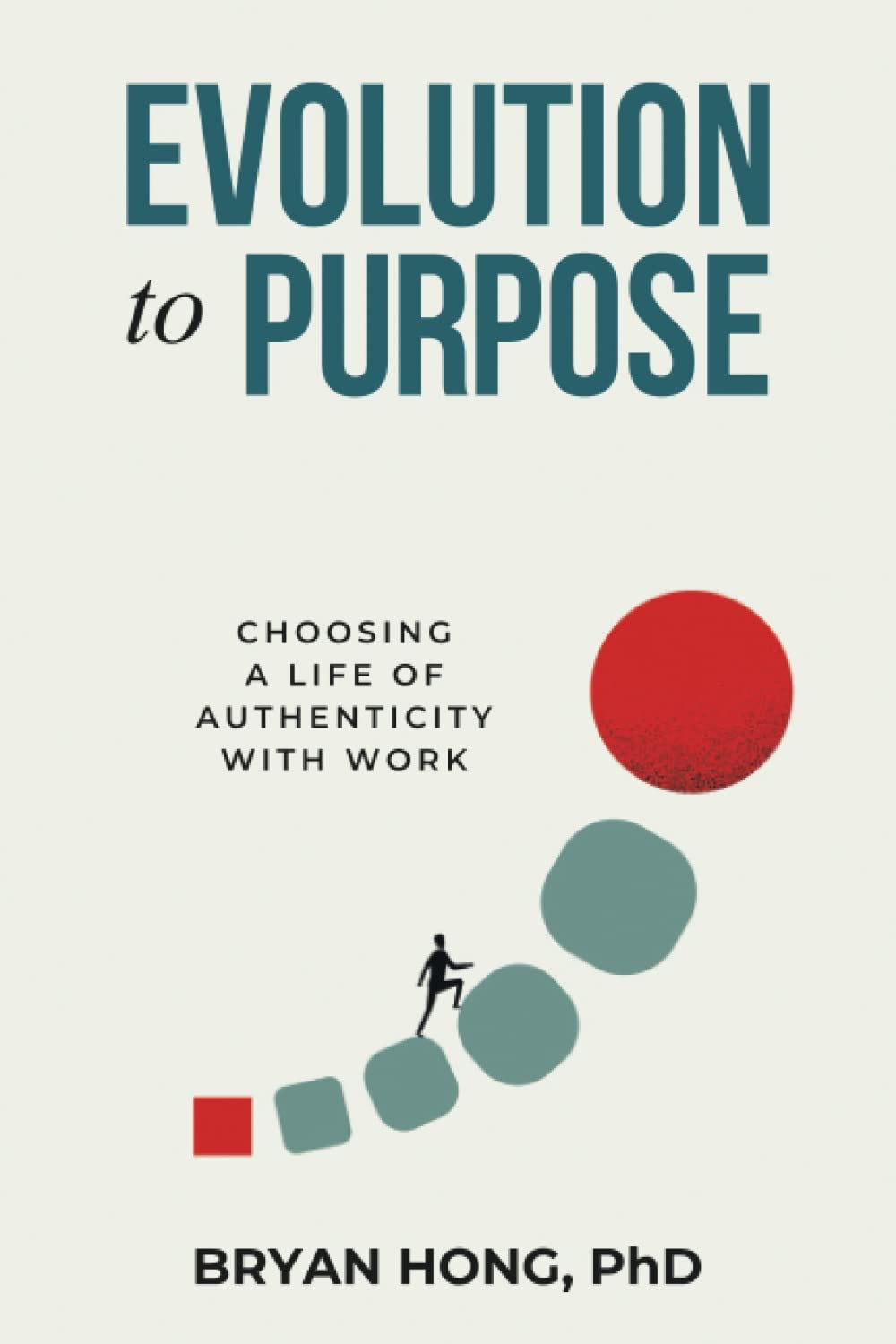[READ] Evolution to Purpose: Choosing a Life of Authenticity with Work ...