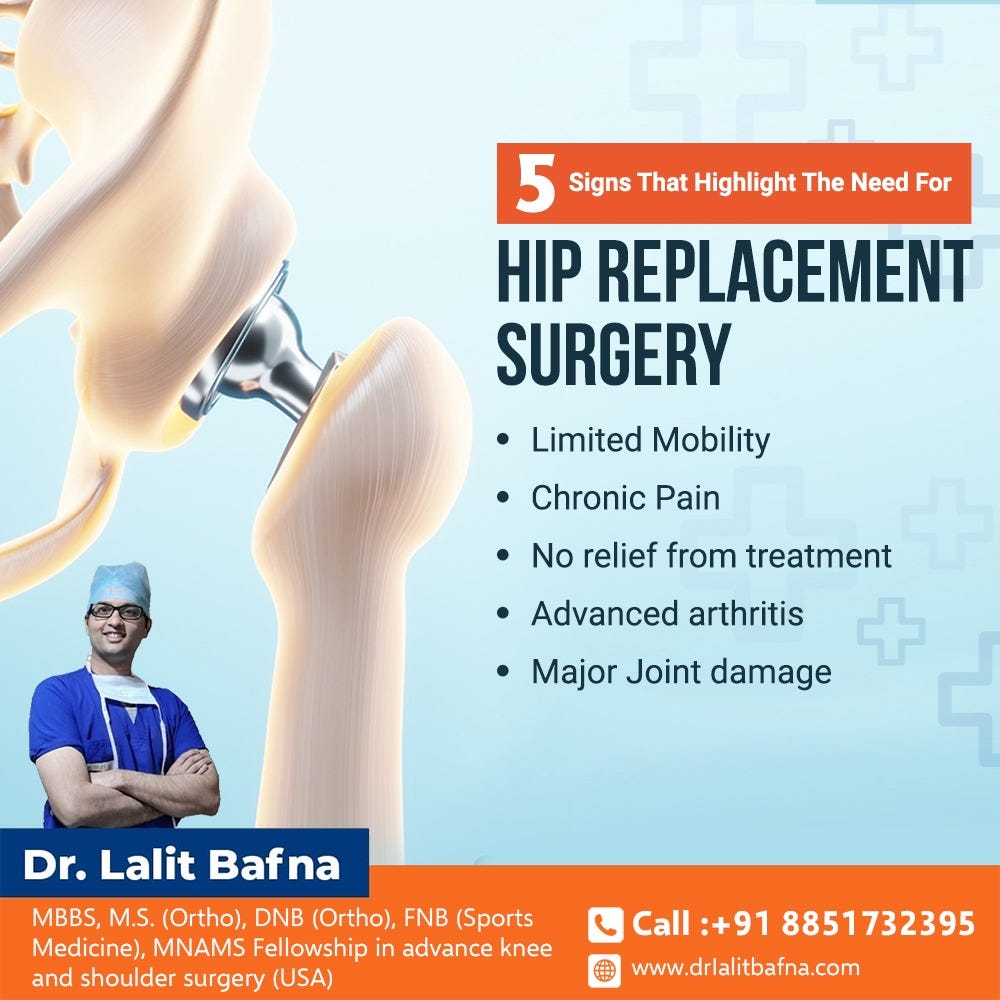 5 Signs That Highlight The Need For HIP REPLACEMENT SURGERY by Dr