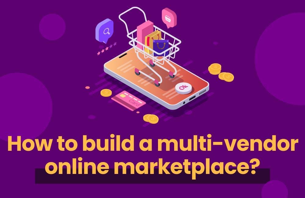 multi vendor marketplace examples alex paul Medium