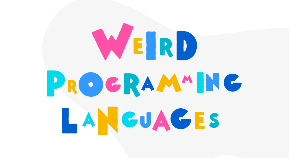 Weird and Funny Programming Languages | by Agile Actors | PlayBook | Medium