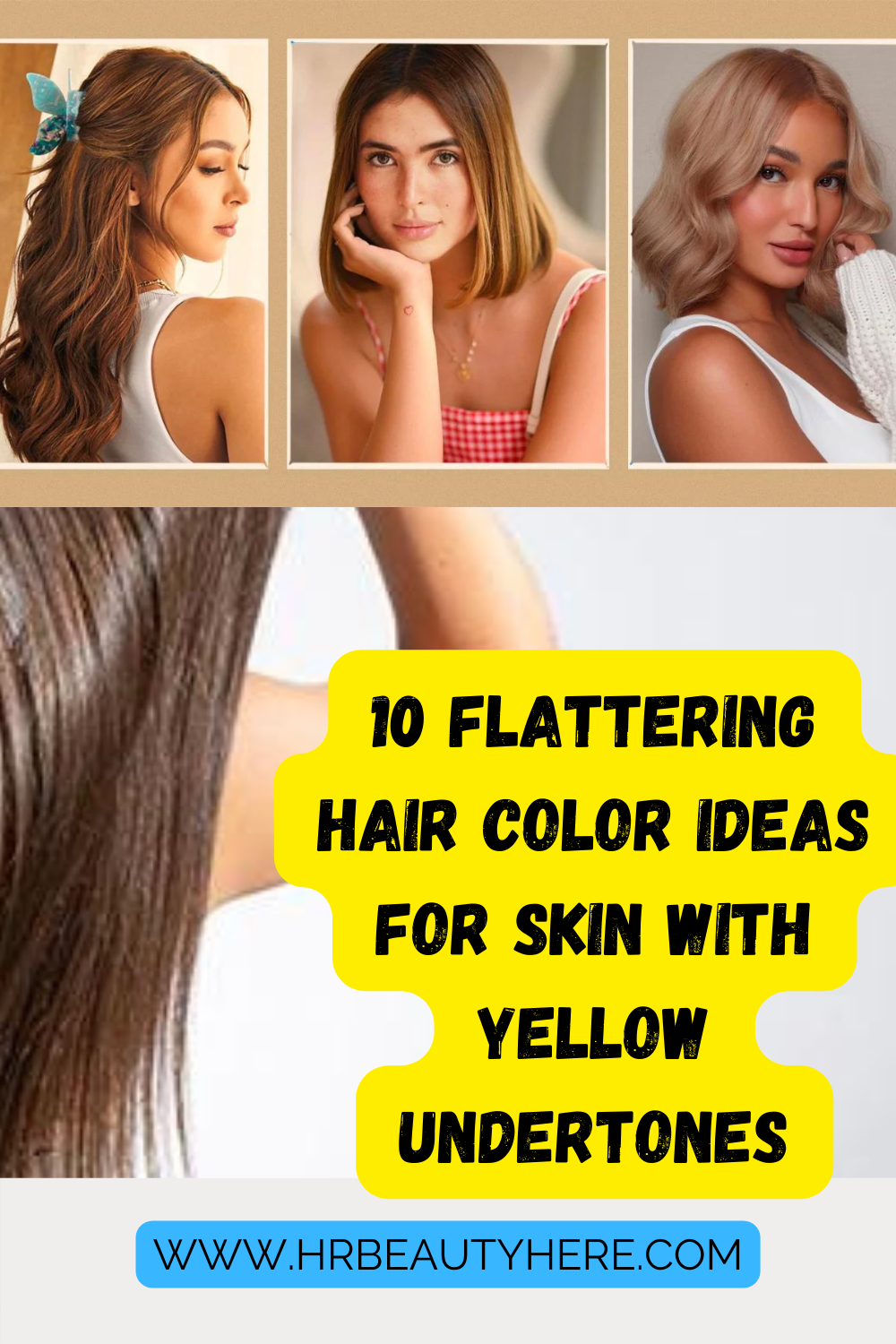 10 Flattering Hair Color Ideas for Skin with Yellow Undertones by