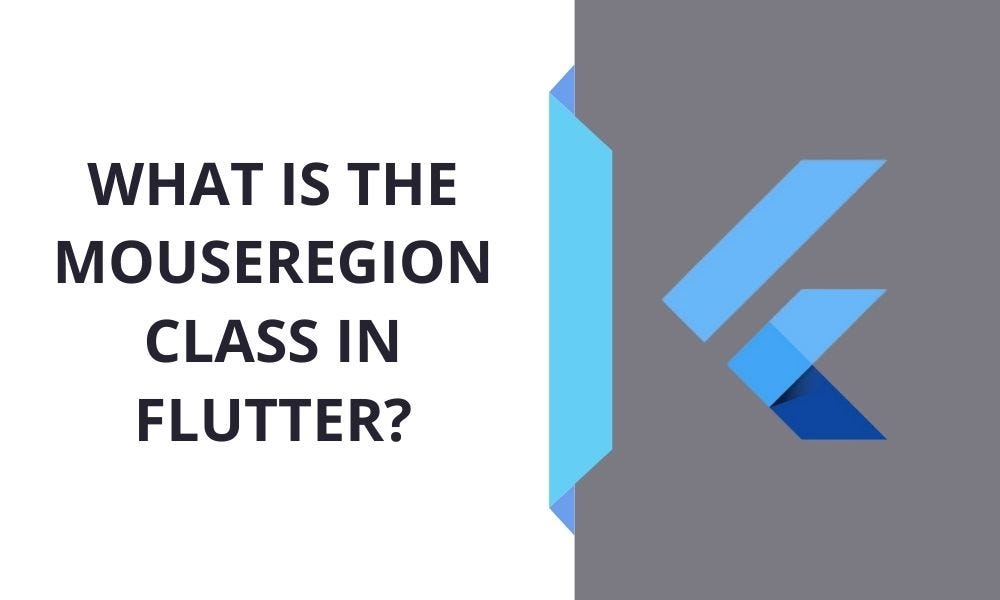 MouseRegion Class In Flutter - Widgets Library | Flutter Agency | Medium