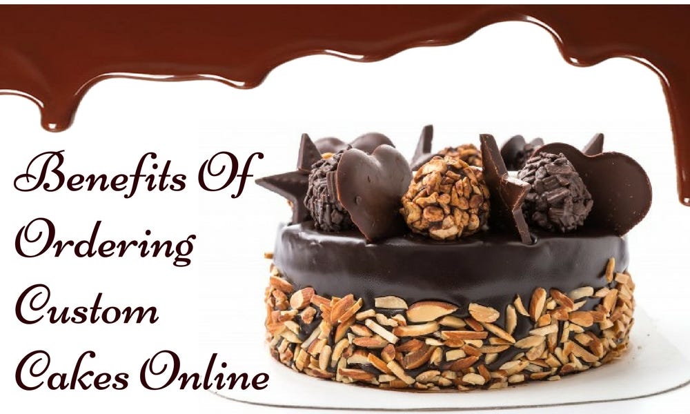 What Are The Benefits Of Ordering Custom Cakes Online? by Deborah