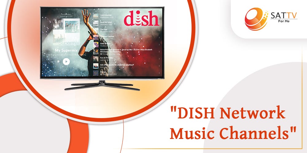 DISH Network Music Channels Guide — 2022 | by Mary Tran | Medium