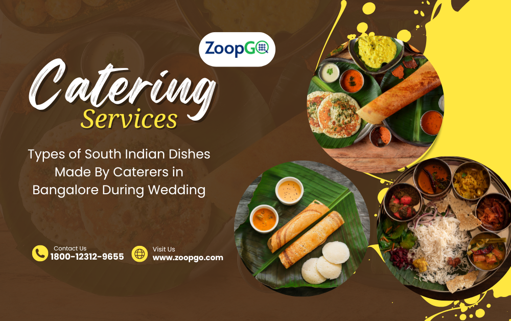 types-of-south-indian-dishes-made-by-caterers-in-bangalore-during