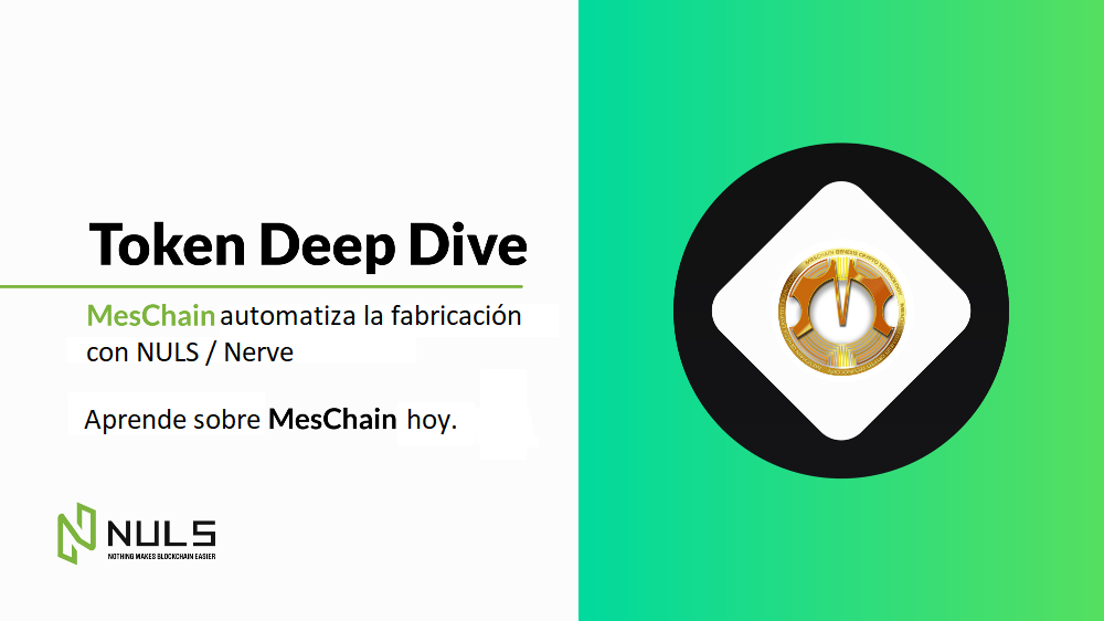 MesChain automatiza la fabricación con NULS / Nerve
