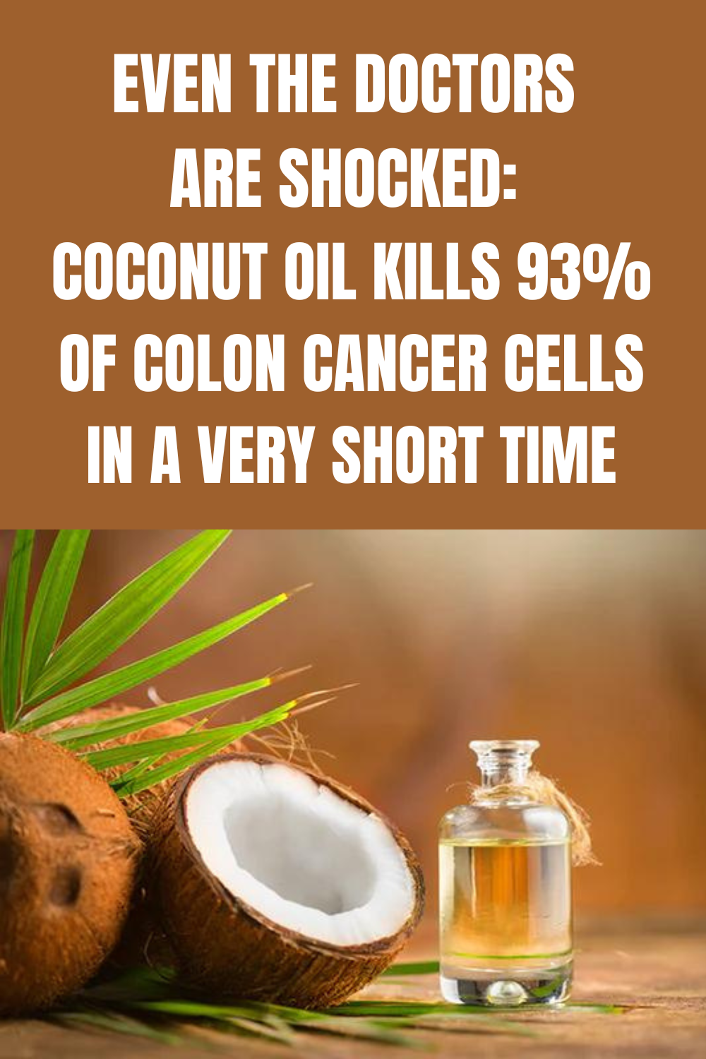Even The Doctors Are Shocked Coconut Oil Kills 93 Of Colon Cancer