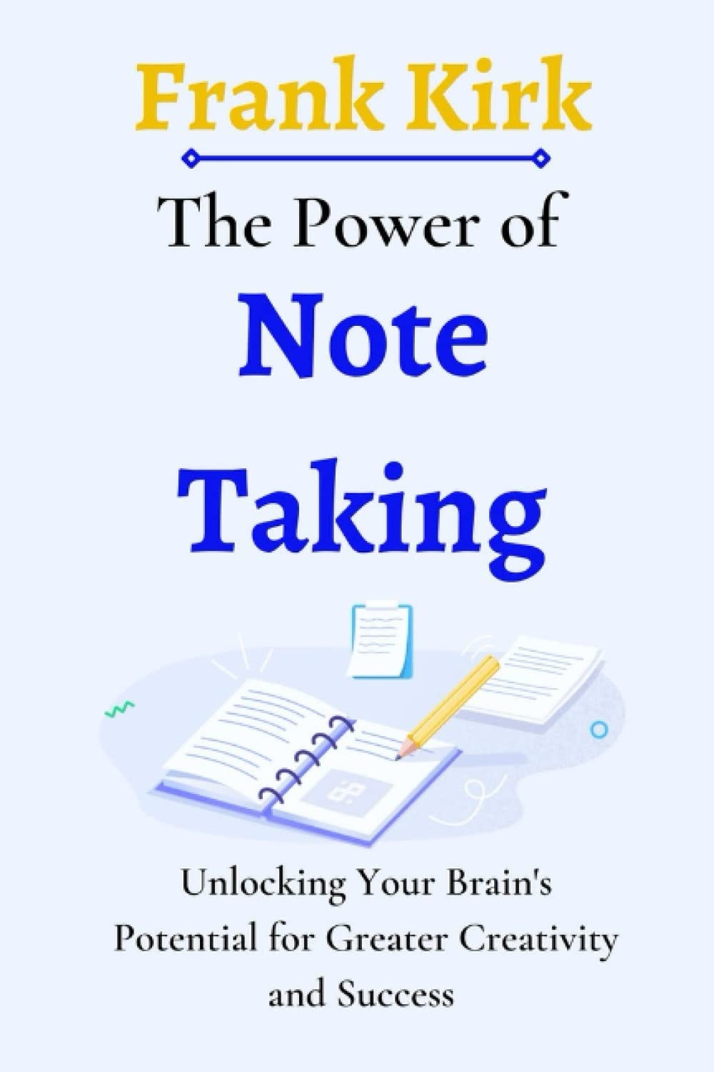 [DOWNLOAD] The Power of Note-Taking: Unlocking Your Brain’s Potential ...