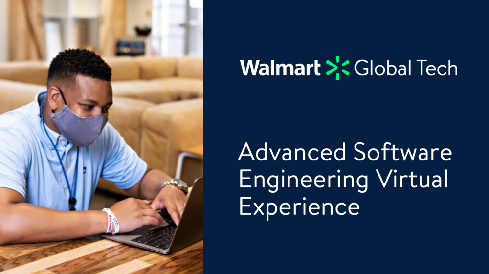 Walmart USA— Advanced Software Engineering Virtual Internship