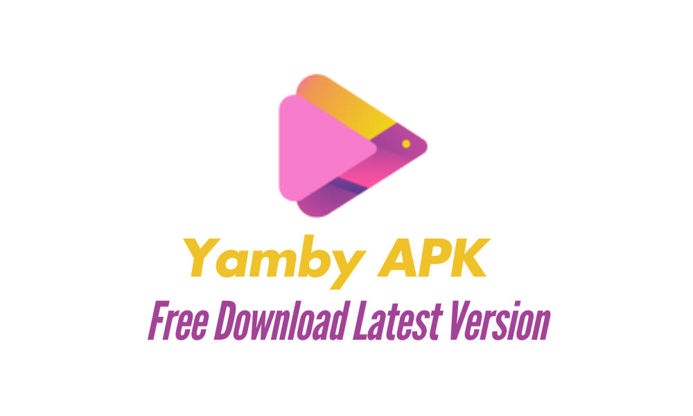 Yamby Download (New Version Free Download ) — [2024 Review]