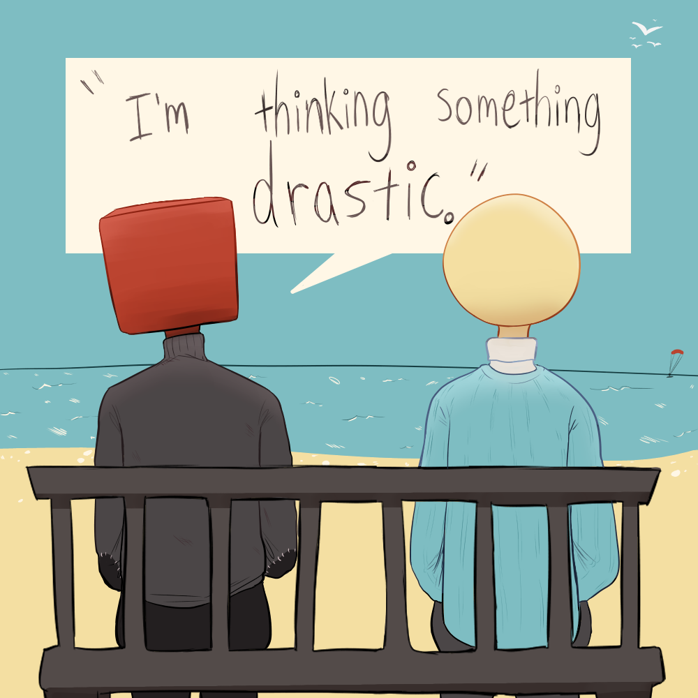 “I’m thinking something drastic.” by Elevator to Nowhere Medium