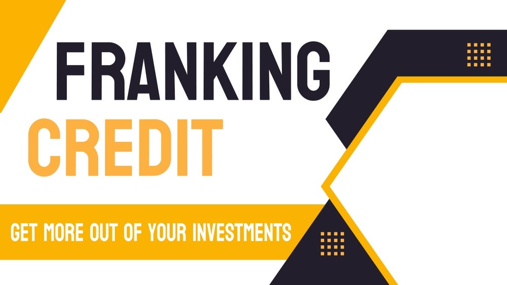 What are Franking Credits and How Do they Work? by West Court Family